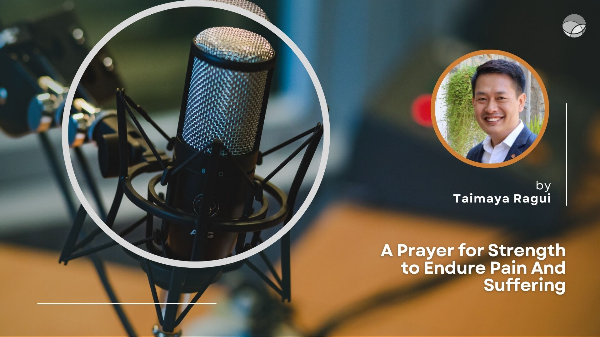 A Prayer for Strength to Endure Pain And Suffering 1 podcast l