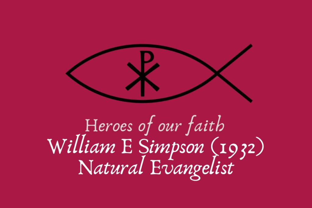William E Simpson (1932) Natural Evangelist 1 Evangelist